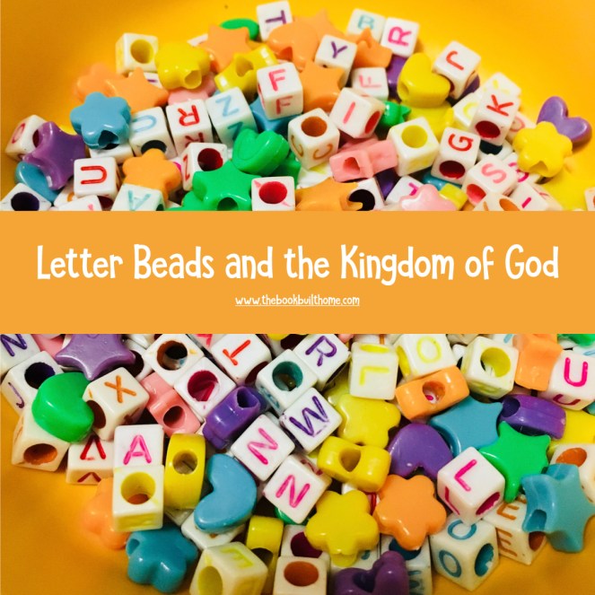 Letters Beads and the Kingdom JPEG.001